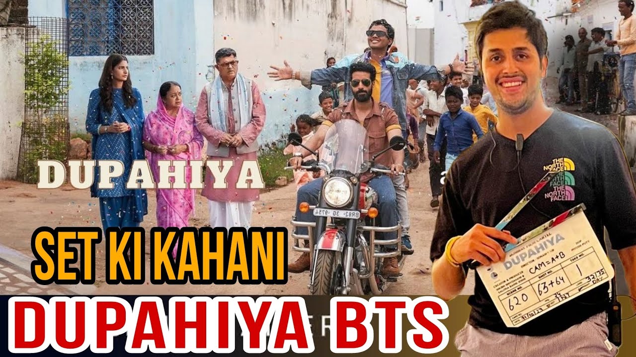 I Spent 30 Days on Dupahiya Web Series Set as AD and Here's My Experience