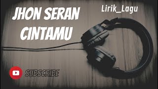 jhon seran cintamu lirik