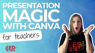 Presentation Magic with Canva - Quick Tip #142