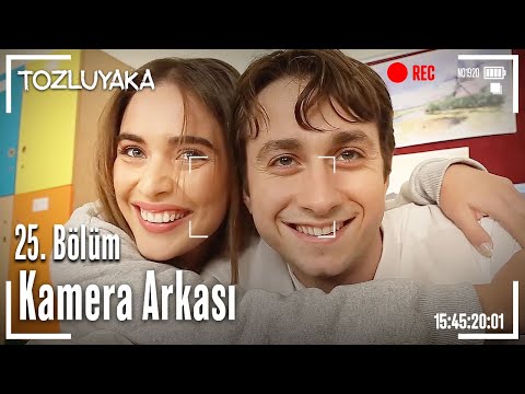 Tozluyaka 25. Bölüm Kamera Arkası 🎥