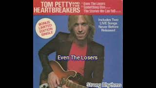 Even The Losers {Audio} - Tom Petty And The Heartbreakers