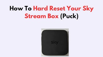 How To Hard Reset Your Sky Stream Box (Puck)