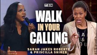 Sarah Jakes Roberts & Priscilla Shirer: Walk in God's Purpose for Your Life | Full Sermons on TBN