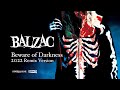 BALZAC / Beware of Darkness (Music Video)