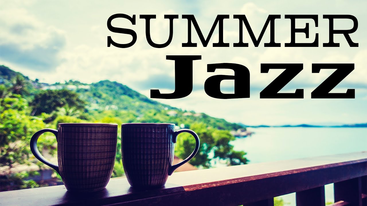 Summer Bossa Nova JAZZ - Tropical Instrumental Bossa Nova For Relaxing ...