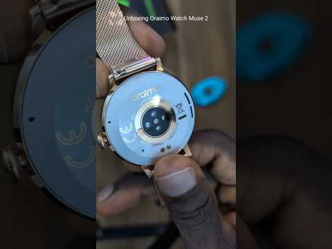 Unboxing Oraimo Watch Muse 2