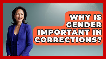Why Is Gender Important In Corrections? - Jail & Prison Insider