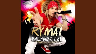 Video thumbnail of "Kymai - Balance toi (Club Mix)"