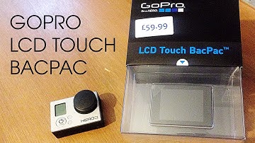 GOPRO LCD TOUCH BACPAC UNBOXING AND PREVIEW