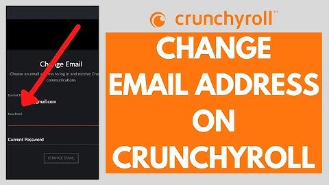 How to Change Email in Crunchyroll (2022) | Change Crunchyroll Email
