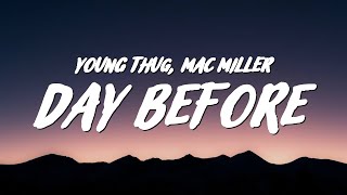 Young Thug - Day Before (Lyrics) ft. Mac Miller