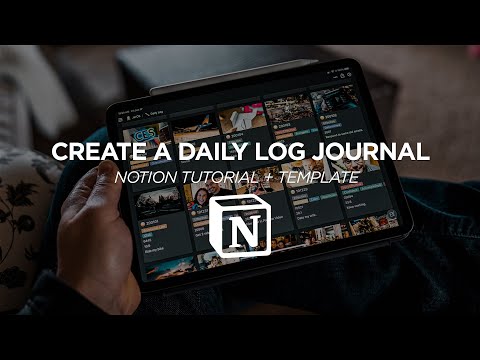 Create a Daily Log Journal in Notion - Tutorial & Template