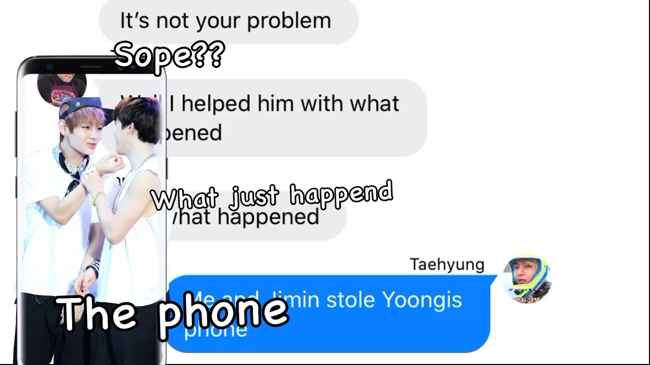 BtS tExTs- tHe OnE wHo sToLe yOoNgIs PhOnE