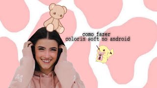 como criar colorin soft no android screenshot 4