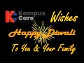 Wishes You A Very Happy Diwali To Kampus Care Youtube Family | Diwali Celebration Joy &amp; Prosperity