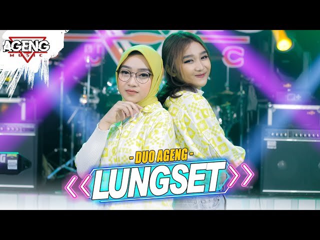 LUNGSET - Duo Ageng ft Ageng Music (Official Live Music) class=