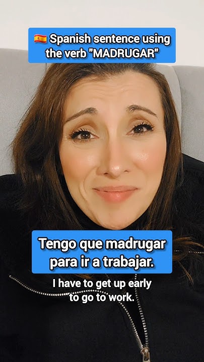 spanish-sentence-using-the-verb-madrugar-learnspanish