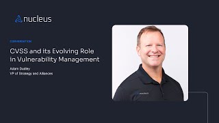 CVSS 4.0 and its Evolving Role in Vulnerability Management