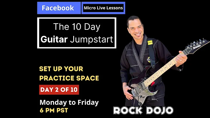 The 10 Day Guitar Workshop | Day 2  Set Up Your Practice Space
