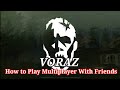 Voraz  how to play multiplayer with friends  online host  join 