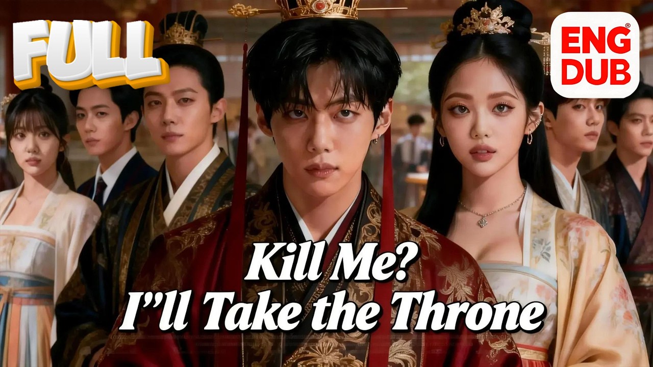 【Multi sub】He just transmigrated as a prince… and immediately received a death decree