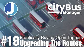 Frantically Buying Sightseeing Buses | City Bus Manager | Episode 19
