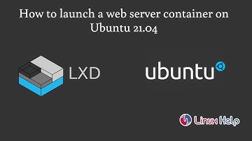 How to launch a web server container on Ubuntu 21.04