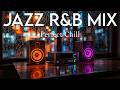 Smooth Jazz & Soulful R&B | Perfect Cafe Ambience Grooves – Relax & Chill