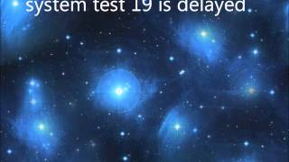 system test 19 is delayed