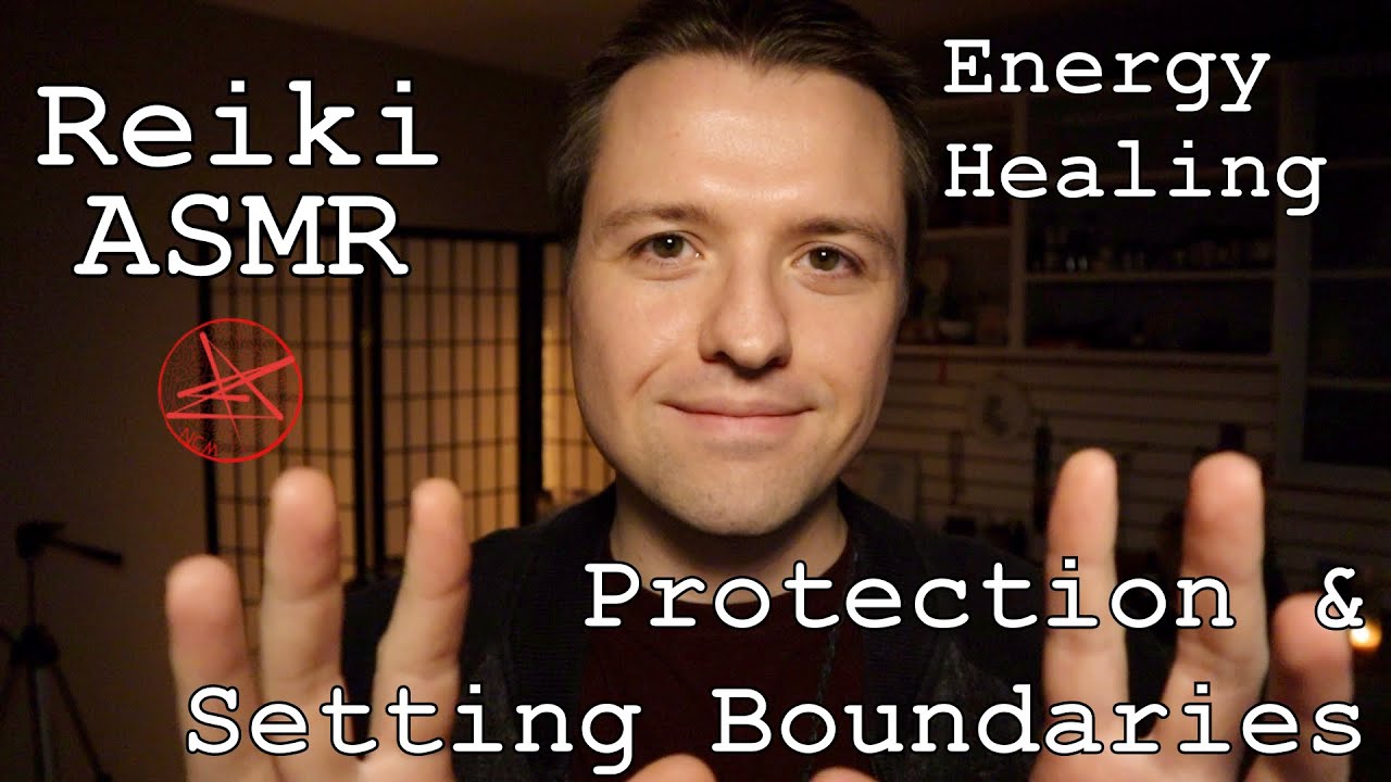 ASMR Reiki Energy Healing Relaxation - Protection and Setting ...