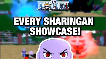EVERY MANGEKYOU SHARINGAN SHOWCASE IN PROJECT XL!