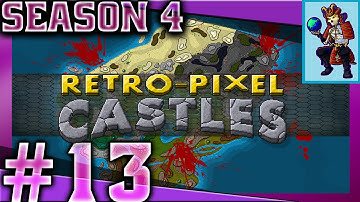 Retro-Pixel Castles Indev18 | Walls are Breached! | #13 | Let