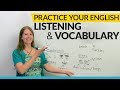 Practice your VOCABULARY, LISTENING, and COMPREHENSION with this game