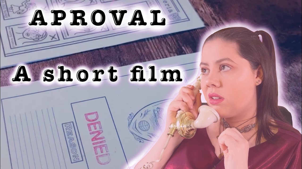 Short Film | Approval