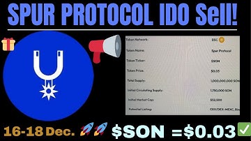 SPUR PROTOCOL IDO SELL 16-18th December 🔥 Price of IDO Sell $0.036 !! TGE/Listing Date 19Th December
