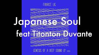 09 Fabrice Lig feat Titonton Duvante - Japanese SoulGenesis Of A Deep Sound LP