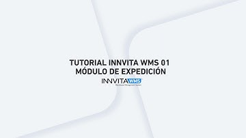 Tutorial Software Innvita WMS 01 - Modulo de Expedición
