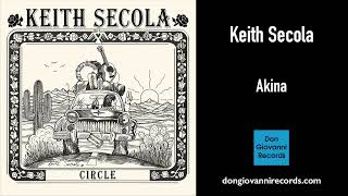 Keith Secola - Akina (Remastered) (Official Audio)