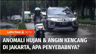 Hujan Deras dan Angin Kencang Masih Mengancam Wilayah Jakarta | Liputan 6