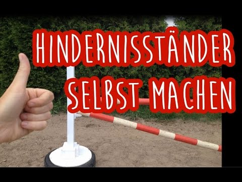 DIY Hindernisse selbst machen, Teil II ...