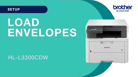 Loading envelopes into the Brother HLL3300CDW