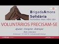 Brigada Amora Solidária, Isolados mas não sós!