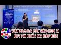 Việt Nam ra mắt sân chơi AI quy mô quốc gia đầu tiên