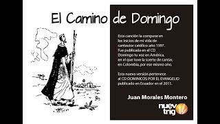 Video voorbeeld van "EL CAMINO DE DOMINGO-Juan Morales Montero/NuevoTrigo"