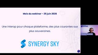 Webinar Miles Distribution – Synergy SKY OVI  une interop pour chaque plateforme