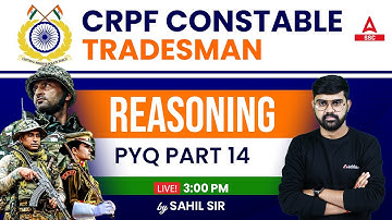 CRPF Constable Tradesman Reasoning Class | Previous year Questions Part 14 | By Sahil Sir