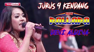 Jurus 9 Kendang Ky Ageng NEW PALLAPA //  Nguber Welase  // Vocal  Devi Aldiva