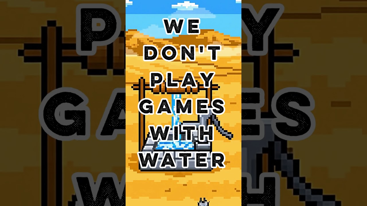 We Don't Play Games with Water, even with an NES 8 BIT Pump in the Desert
