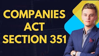 Companies Act 2013 CA Foundation Section 351 EXPLAINED!| #CompaniesActSection #TaxTips #Educational