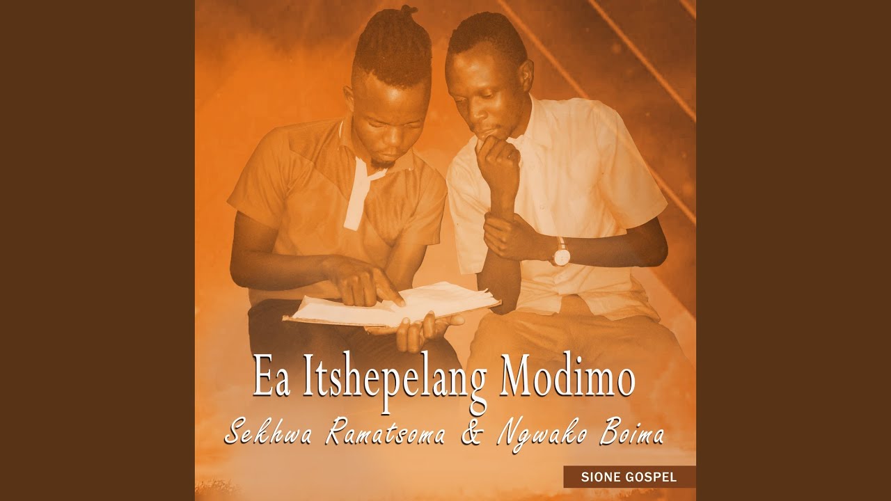Ea Itshepelang Modimo - YouTube